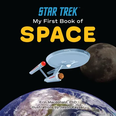 Star Trek : Mon premier livre de l'espace - Star Trek: My First Book of Space