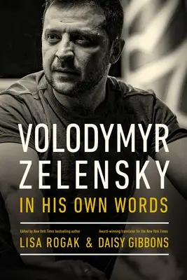 Volodymyr Zelensky dans ses propres mots - Volodymyr Zelensky in His Own Words