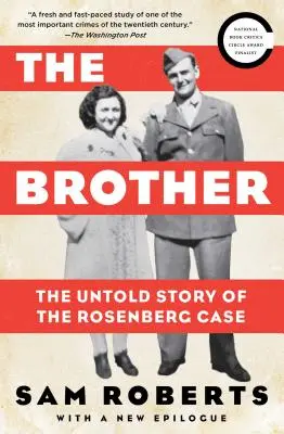 Le frère : L'histoire inédite de l'affaire Rosenberg - The Brother: The Untold Story of the Rosenberg Case