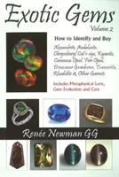 Exotic Gems - Volume 2 -- How to Identify & Buy Alexandrite, Andalusite, Chrysoberyl Cat's-eye, Kyanite, Common Opal, Fire Opal, Dinosaur Gembone, Ts