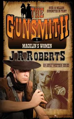 Les femmes de Macklin : L'armurier - Macklin's Women: The Gunsmith