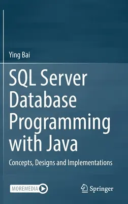 Programmation de bases de données SQL Server avec Java : Concepts, conceptions et implémentations - SQL Server Database Programming with Java: Concepts, Designs and Implementations