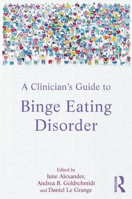 Guide du clinicien sur l'hyperphagie boulimique - A Clinician's Guide to Binge Eating Disorder