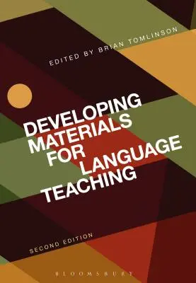 Développer du matériel pour l'enseignement des langues : deuxième édition - Developing Materials for Language Teaching: Second Edition