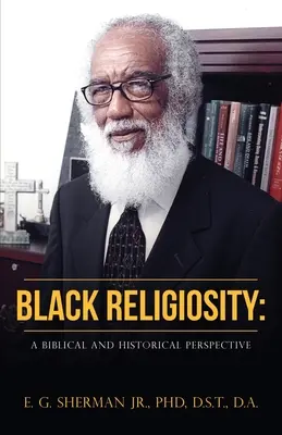 Religiosité noire : Une perspective biblique et historique - Black Religiosity: A Biblical and Historical Perspective