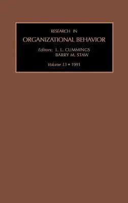 Research in Organizational Behaviour : Vol 13 - Research in Organizational Behaviour: Vol 13