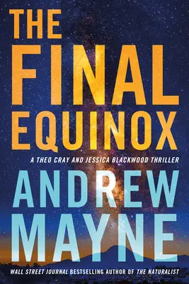 L'équinoxe final : Un thriller de Theo Cray et Jessica Blackwood - The Final Equinox: A Theo Cray and Jessica Blackwood Thriller