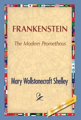 Frankenstein (Shelley Mary Wollstonecraft (Godwin))