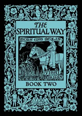 La Voie Spirituelle : Livre 2 - The Spiritual Way: Book Two