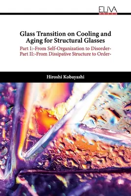 Transition vitreuse lors du refroidissement et du vieillissement des verres structuraux - Glass Transition on Cooling and Aging for Structural Glasses