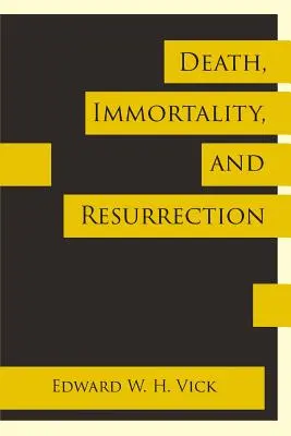 La mort, l'immortalité et la résurrection - Death, Immortality, and Resurrection