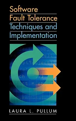 Techniques de tolérance aux fautes des logiciels et - Software Fault Tolerance Techniques and