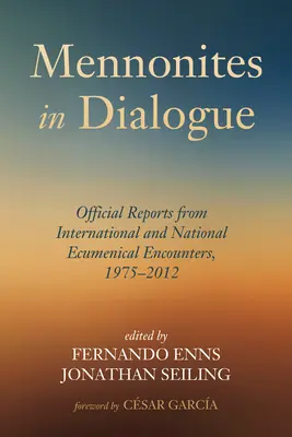 Les mennonites en dialogue - Mennonites in Dialogue