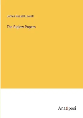 Les papiers de Biglow - The Biglow Papers