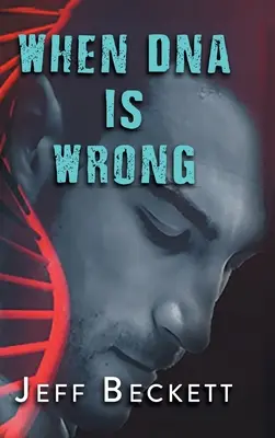 Quand l'ADN est mauvais - When DNA is Wrong