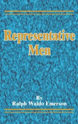 Les hommes représentatifs - Representative Men