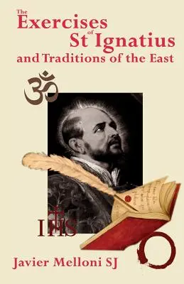 Les exercices de saint Ignace de Loyola et les traditions orientales - The Exercises of St Ignatius of Loyola and the Traditions of the East