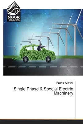 Machines électriques monophasées et spéciales - Single Phase & Special Electric Machinery