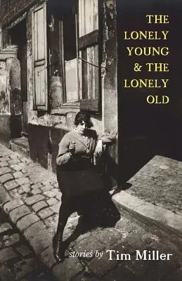 Le jeune solitaire et le vieux solitaire - The Lonely Young & the Lonely Old