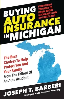 Acheter une assurance automobile dans le Michigan : Tout ce que vous devez savoir sur les nouvelles lois du Michigan sur l'absence de faute - Buying Auto Insurance in Michigan: Everything You Need to Know About Michigan's New No Fault Laws