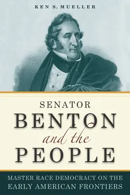 Le sénateur Benton et le peuple - Senator Benton and the People