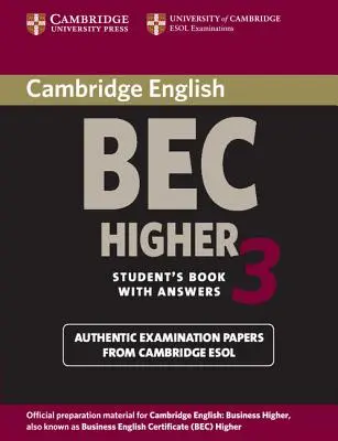 Cambridge Bec Higher 3 Student's Book with Answers (en anglais) - Cambridge Bec Higher 3 Student's Book with Answers