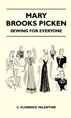 Mary Brooks Picken - La couture pour tous - Mary Brooks Picken - Sewing For Everyone