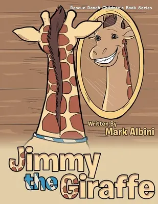 Jimmy la girafe - Jimmy the Giraffe