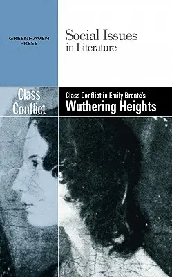 Le conflit de classes dans Les Hauts de Hurlevent d'Emily Bronte - Class Conflict in Emily Bronte's Wuthering Heights