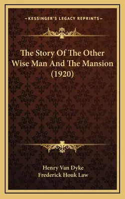 L'histoire de l'autre sage et du manoir (1920) - The Story Of The Other Wise Man And The Mansion (1920)