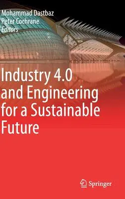 Industrie 4.0 et ingénierie pour un avenir durable - Industry 4.0 and Engineering for a Sustainable Future