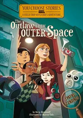 Le hors-la-loi de l'espace : Un mystère interactif - The Outlaw from Outer Space: An Interactive Mystery Adventure