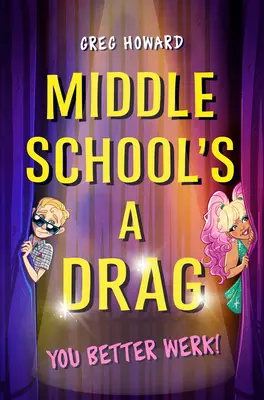 Le collège, c'est la galère, tu ferais mieux d'y aller ! - Middle School's a Drag, You Better Werk!