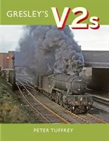 Les V2 de Gresley - Gresley's V2s