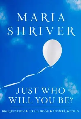 Qui seras-tu ? Grande question. Petit livre. La réponse est dans le livre. - Just Who Will You Be?: Big Question. Little Book. Answer Within.