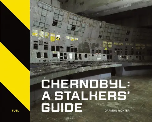 Tchernobyl : Le guide des traqueurs - Chernobyl: A Stalkers' Guide