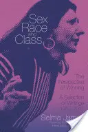 Sexe, race et classe : la perspective de la victoire : Une sélection d'écrits, 1952-2011 - Sex, Race, and Class--The Perspective of Winning: A Selection of Writings, 1952-2011