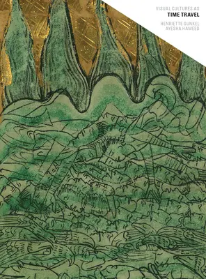 Les cultures visuelles comme voyage dans le temps - Visual Cultures as Time Travel