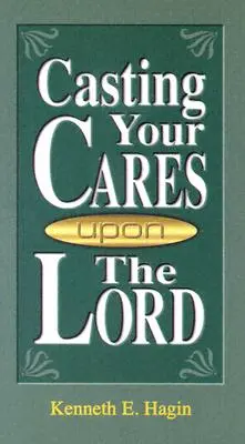 Remettre ses soucis au Seigneur - Casting Your Cares Upon Lord
