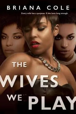 Les femmes que nous jouons - The Wives We Play