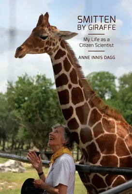 Smitten by Giraffe, 22 : Ma vie en tant que citoyen scientifique - Smitten by Giraffe, 22: My Life as a Citizen Scientist