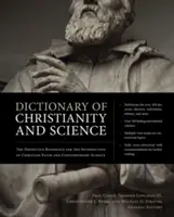 Dictionnaire du christianisme et de la science : La référence définitive à l'intersection de la foi chrétienne et de la science contemporaine - Dictionary of Christianity and Science: The Definitive Reference for the Intersection of Christian Faith and Contemporary Science