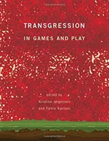 La transgression dans les jeux et le jeu - Transgression in Games and Play