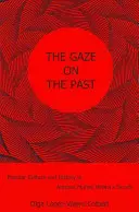 Le regard sur le passé : Culture populaire et histoire dans les romans d'Antonio Muoz Molina - The Gaze on the Past: Popular Culture and History in Antonio Muoz Molina's Novels