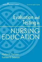 Evaluation et test dans la formation en soins infirmiers, sixième édition - Evaluation and Testing in Nursing Education, Sixth Edition
