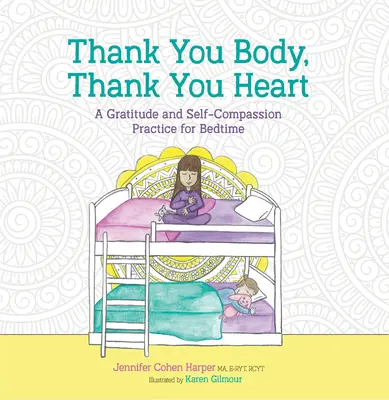 Merci au corps, merci au cœur : Une pratique de gratitude et d'autocompassion à l'heure du coucher - Thank You Body, Thank You Heart: A Gratitude and Self-Compassion Practice for Bedtime