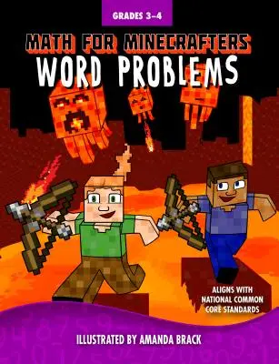 Math for Minecrafters Word Problems : 3e-4e année - Math for Minecrafters Word Problems: Grades 3-4