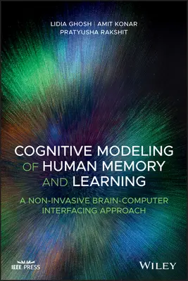 Modélisation cognitive de la mémoire et de l'apprentissage humains : Une approche non invasive de l'interface cerveau-ordinateur - Cognitive Modeling of Human Memory and Learning: A Non-Invasive Brain-Computer Interfacing Approach