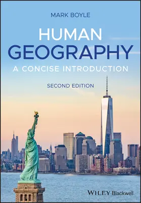 Géographie humaine : Une introduction essentielle - Human Geography: An Essential Introduction