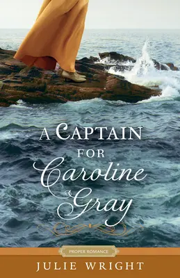 Un capitaine pour Caroline Gray - A Captain for Caroline Gray